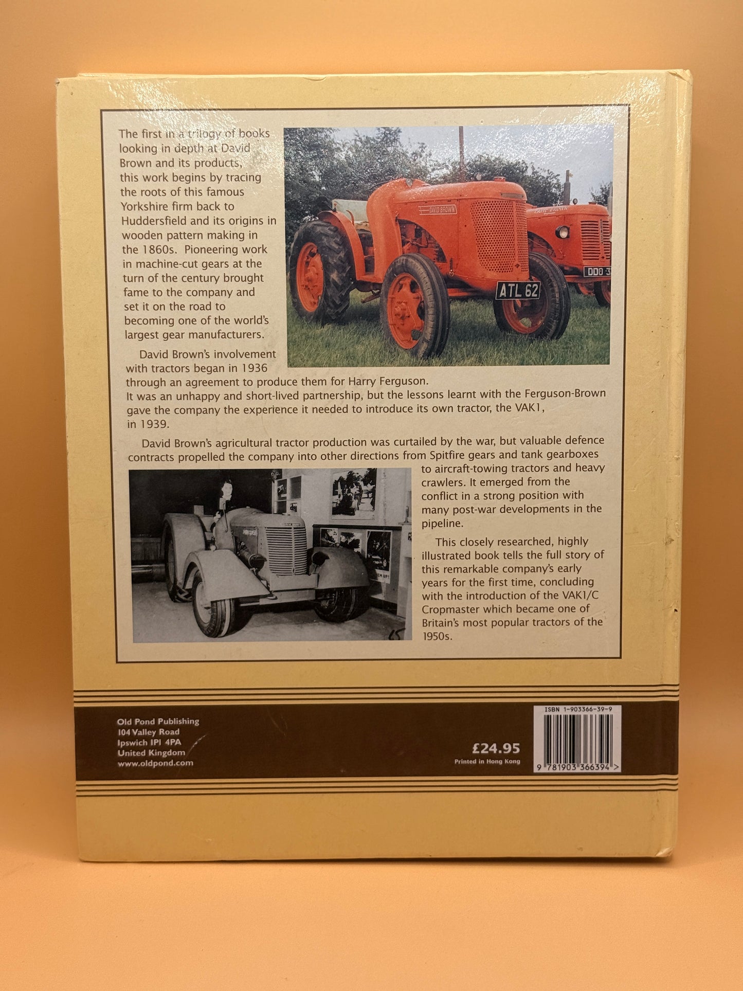 The David Brown Tractor Story: Part One 1936–1948 by Stuart Gibbard