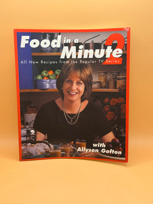 Food in a Minute 2 by Allyson Gofton