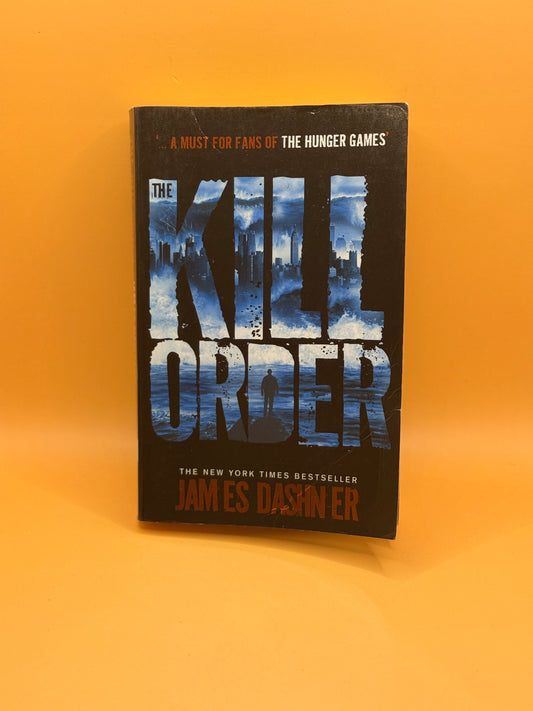 The Kill Order by James Dashner