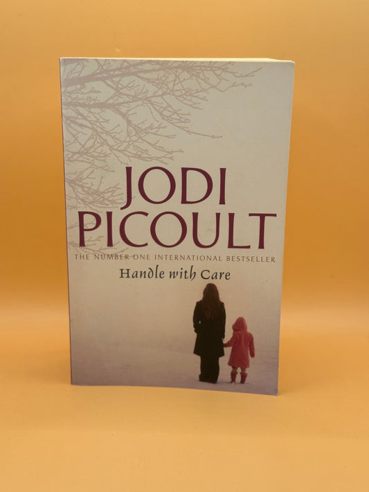 Handle with Care by Jodi Picoult
