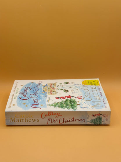 Calling Mrs Christmas by Carole Matthews