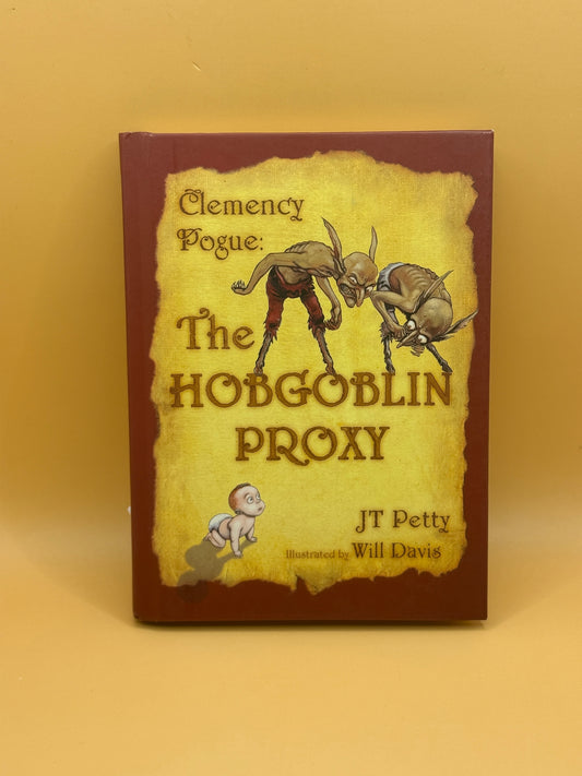 The Hobgoblin Proxy by J. T. Petty
