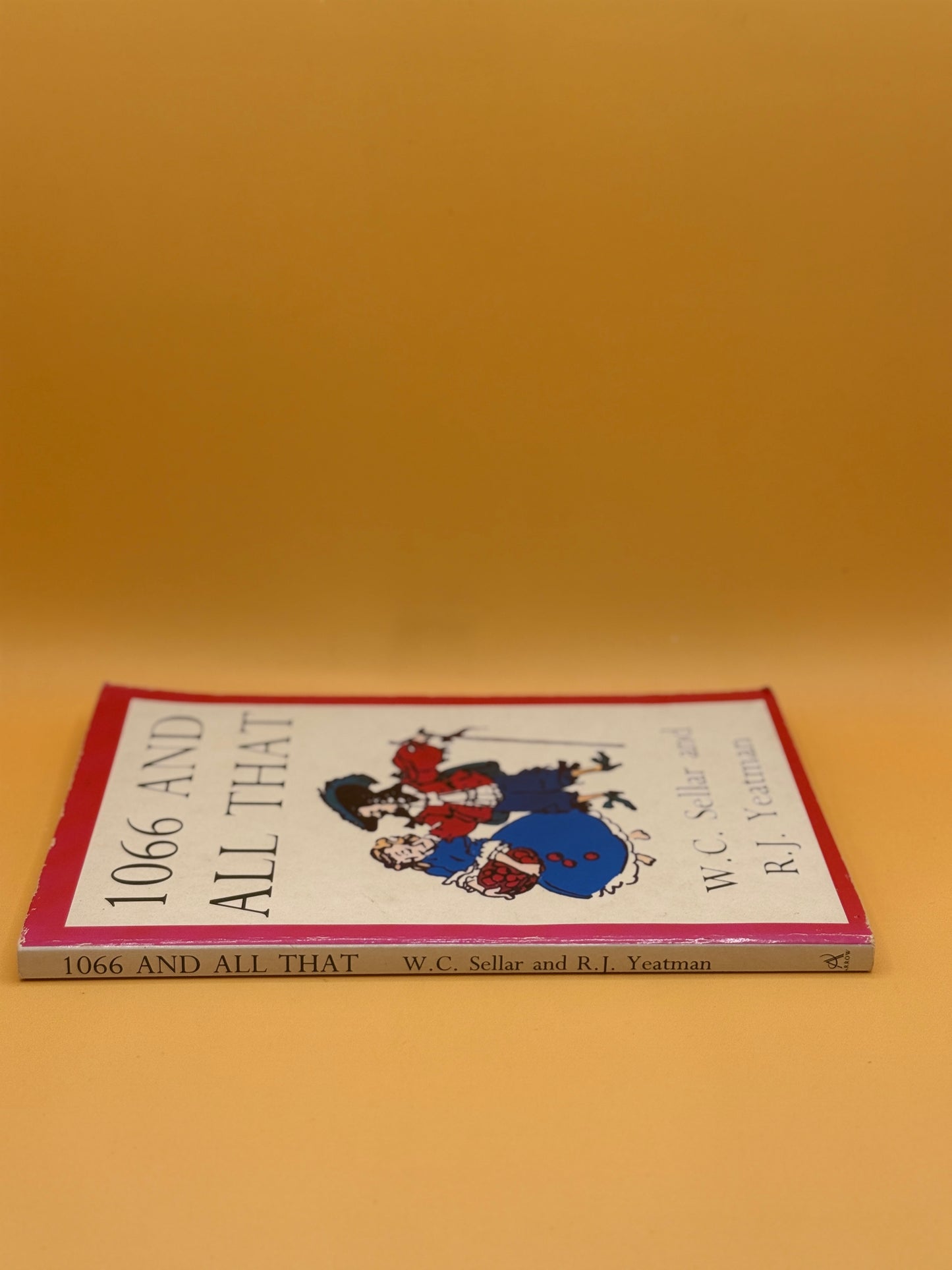 1066 and All That by W. C. Sellar and R. J. Yeatman