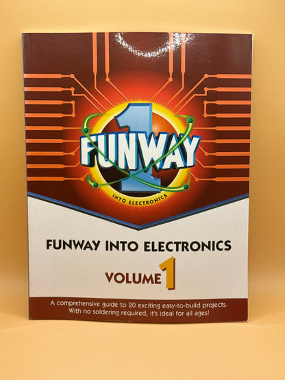 Funway Into Electronics Volume 1 by Sam Voron and Ross Tester