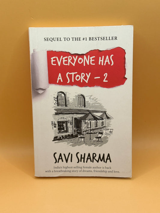 Everyone Has a Story 2 by Savi Sharma