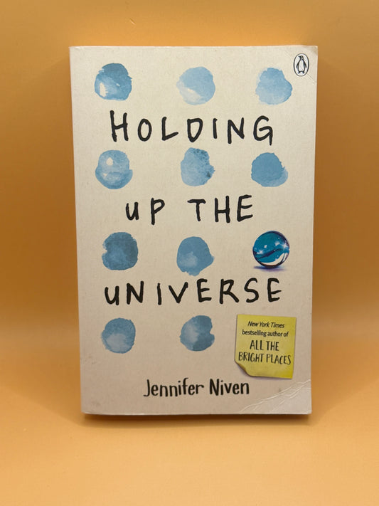 Holding Up the Universe by Jennifer Niven