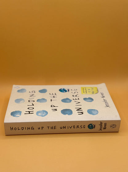 Holding Up the Universe by Jennifer Niven