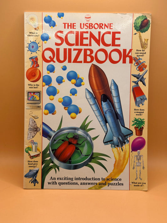 The Usborne Science Quizbook by Paul Dowswell and Marit Claridge
