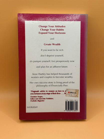 Financially Free: Think Rich to Be Rich by Anne Hartley