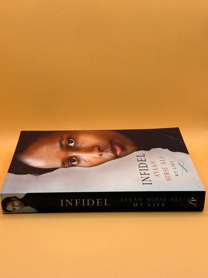 Infidel: My Life by Ayaan Hirsi Ali