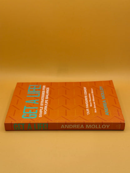 Get a Life! by Andrea Molloy