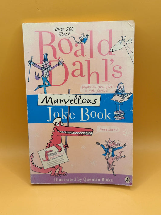 Roald Dahl's Marvellous Joke Book by Roald Dahl