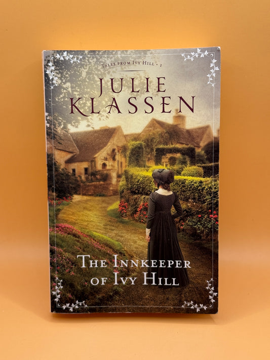The Innkeeper of Ivy Hill by Julie Klassen