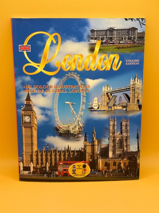 London: 161 Colour Illustrations and Map of Central London by Anne Hill