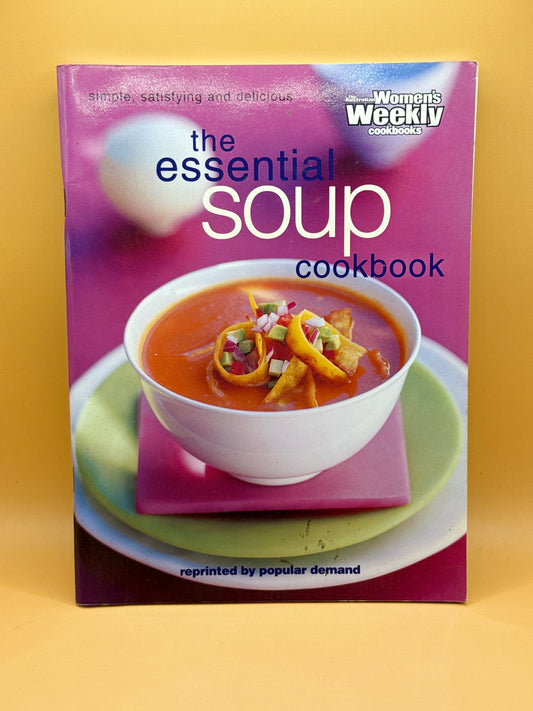 The Essential Soup Cookbook by The Australian Women's Weekly