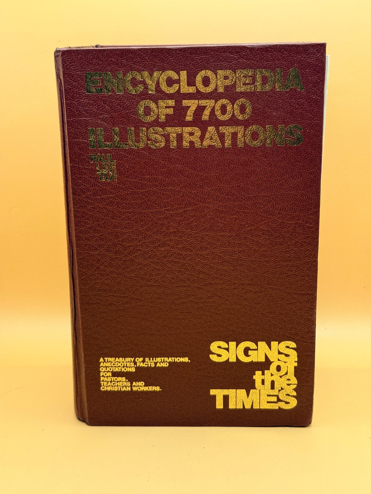 Encyclopedia of 7,700 Illustrations: Signs of the Times by Paul Lee Tan (12th printing 1991)
