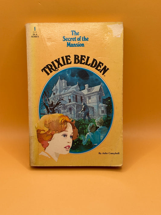 Trixie Belden and the Secret of the Mansion by Julie Campbell 1977