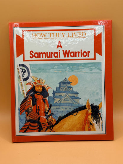 A Samurai Warrior by Anne Steel