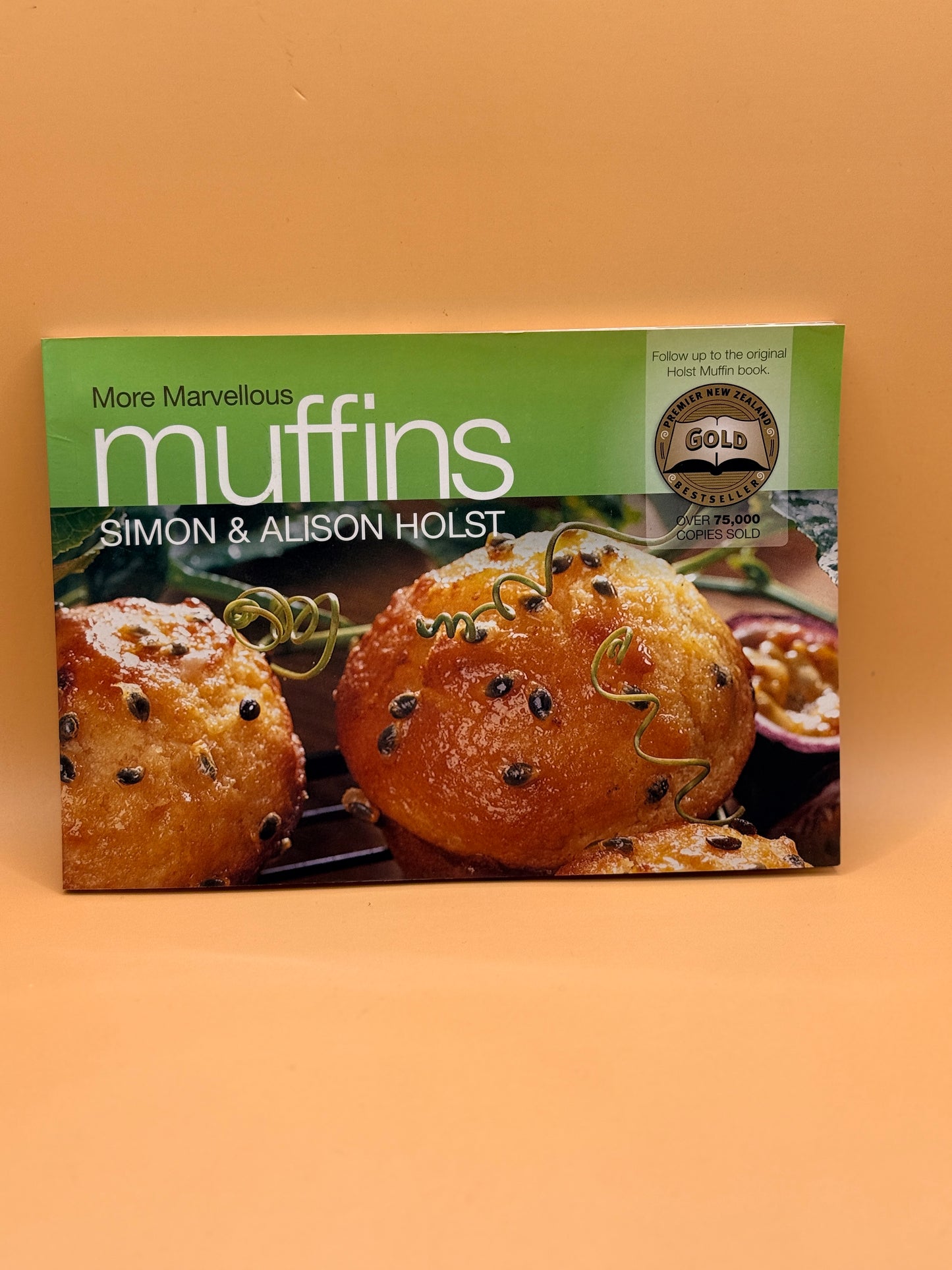 More Marvellous Muffins by Simon and Alison Holst