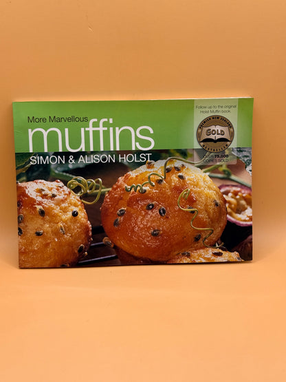 More Marvellous Muffins by Simon and Alison Holst