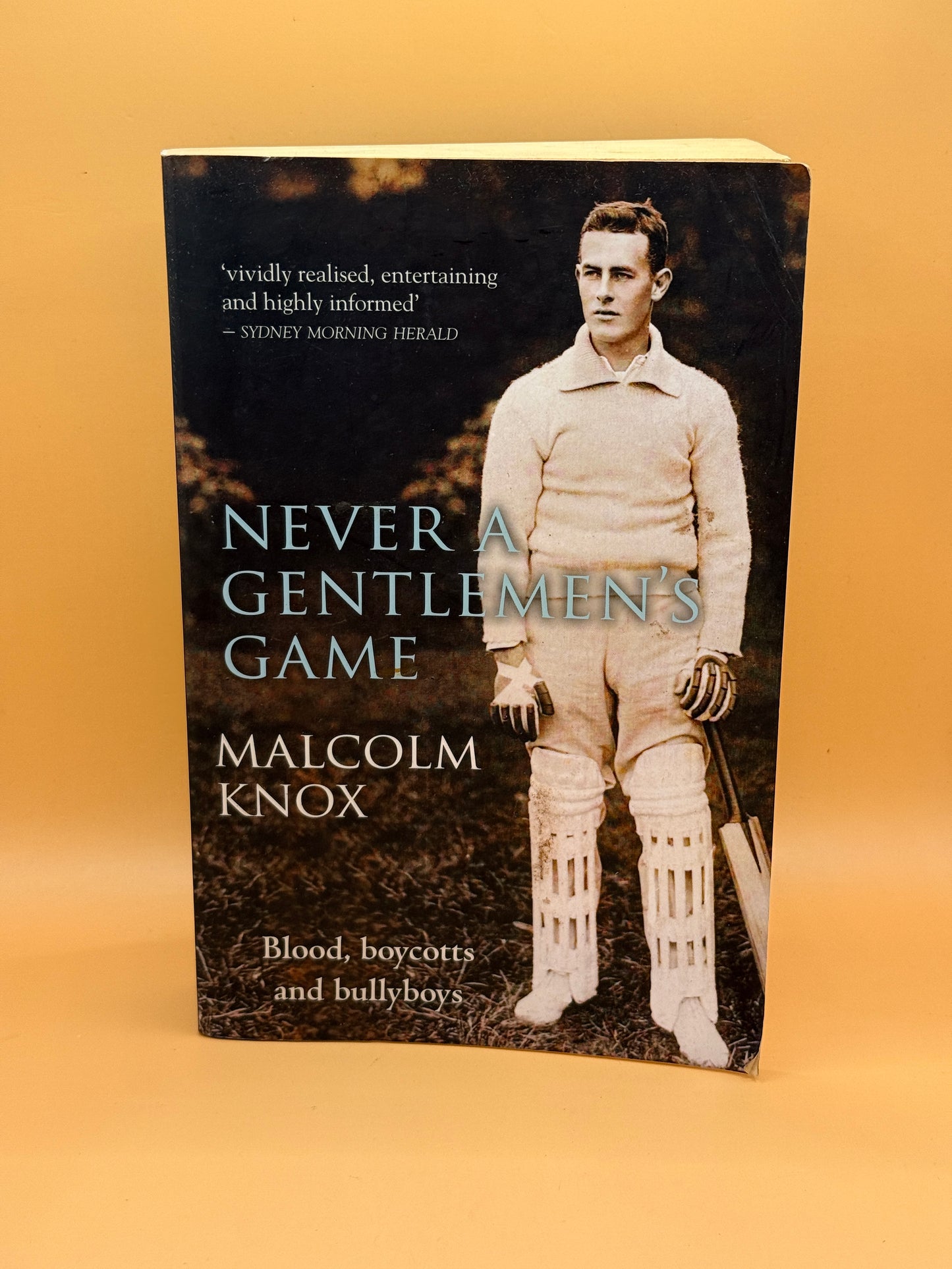 Never a Gentleman's Game by Malcolm Knox