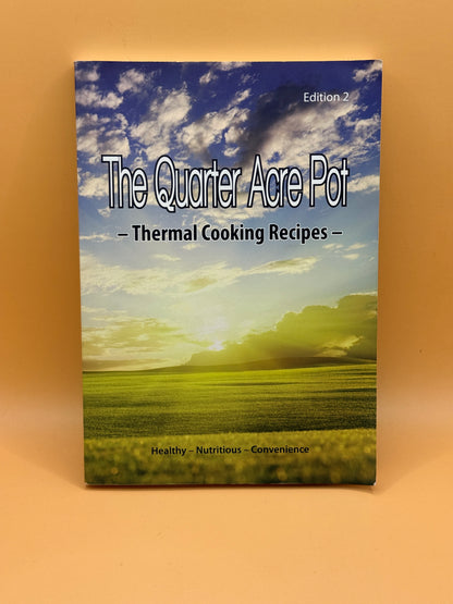 The Quarter Acre Pot: Thermal Cooking Recipes by Swaggers NZ Ltd