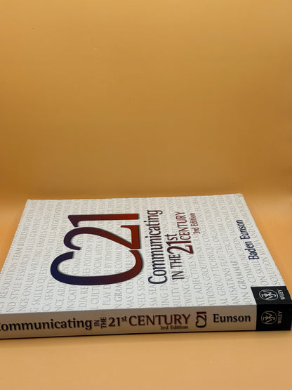 Communicating in the 21st Century 3rd Edition by Baden Eunson