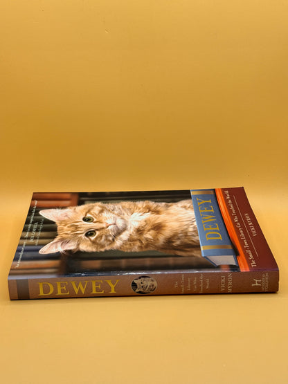 Dewey: The Small-Town Library Cat Who Touched the World by Vicki Myron