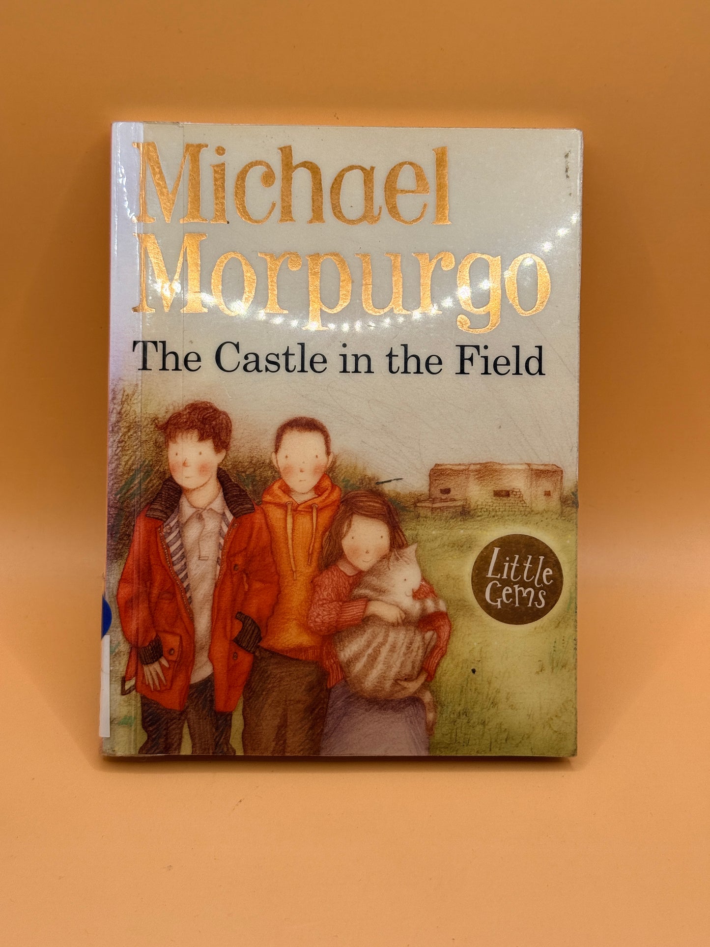 The Castle in the Field by Michael Morpurgo