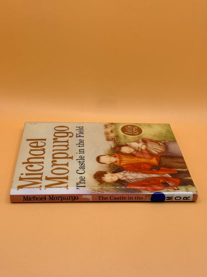The Castle in the Field by Michael Morpurgo