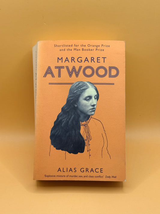 Alias Grace by Margaret Atwood