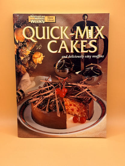 Quick Mix Cakes by The Australian Women's Weekly