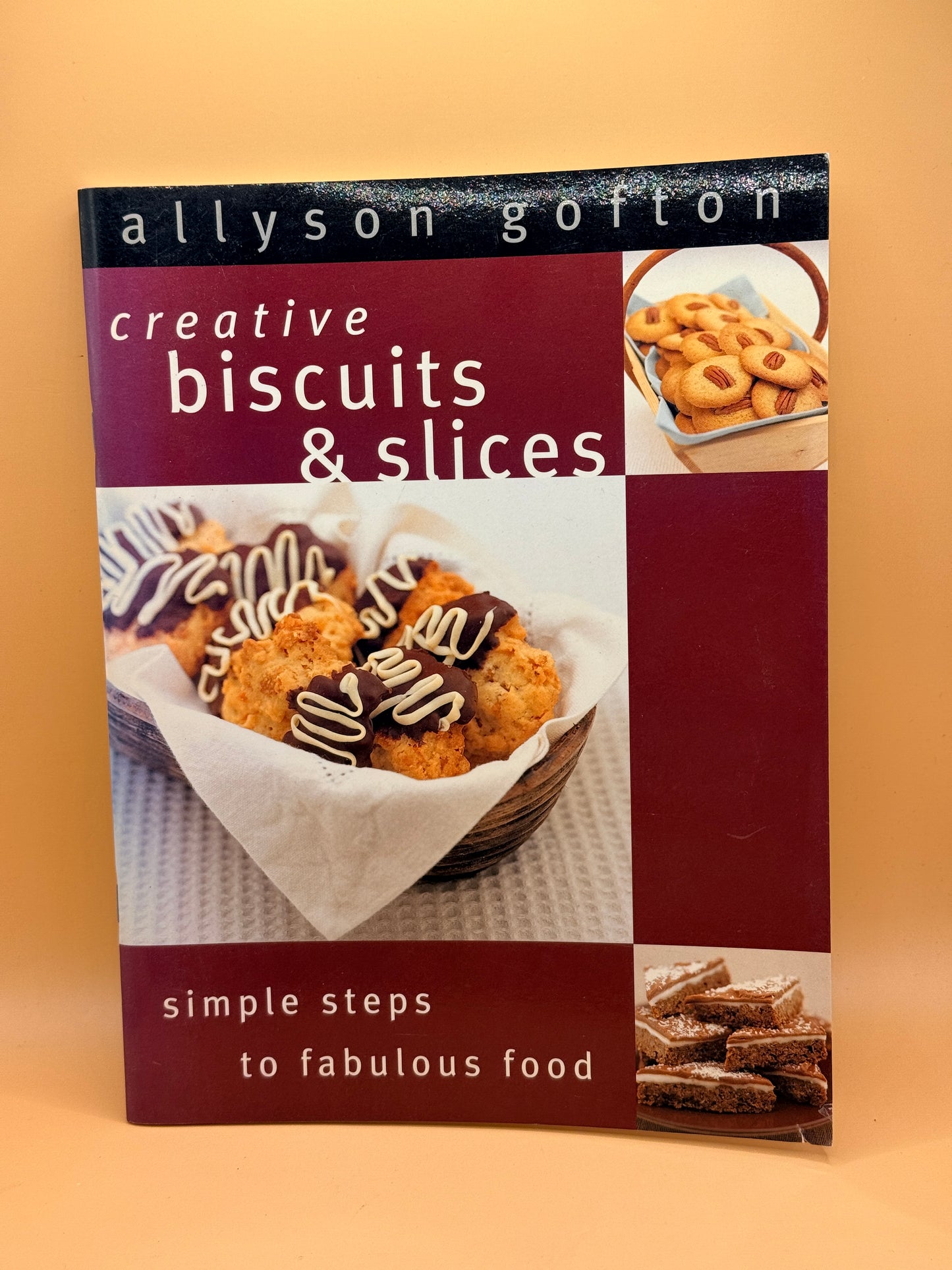 Creative Biscuits & Slices by Allyson Gofton