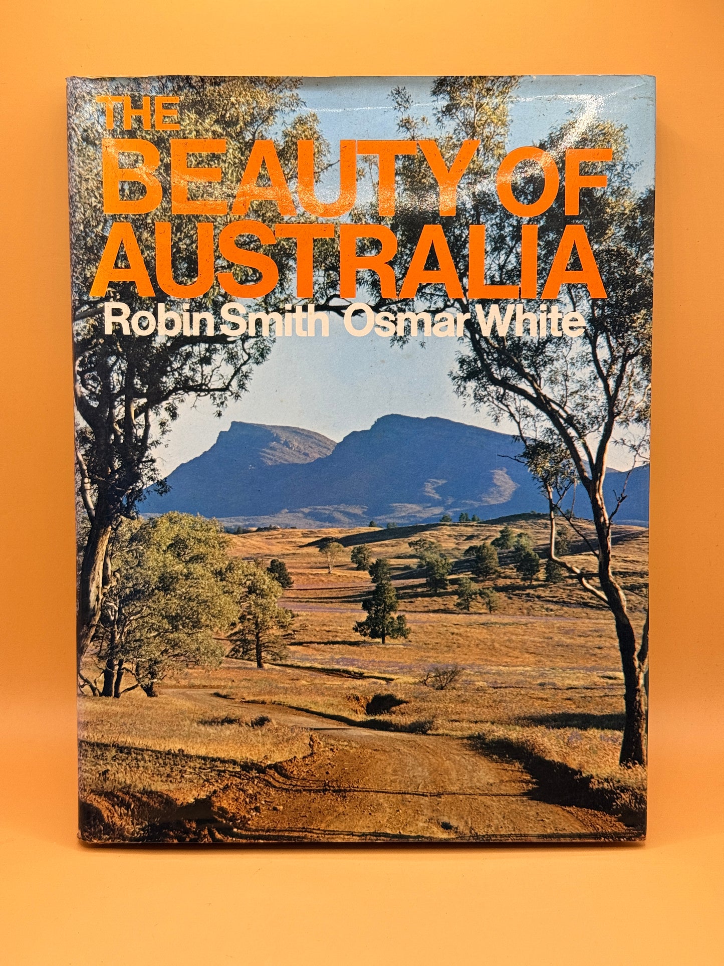 The Beauty of Australia by Robin Smith and Osmar White