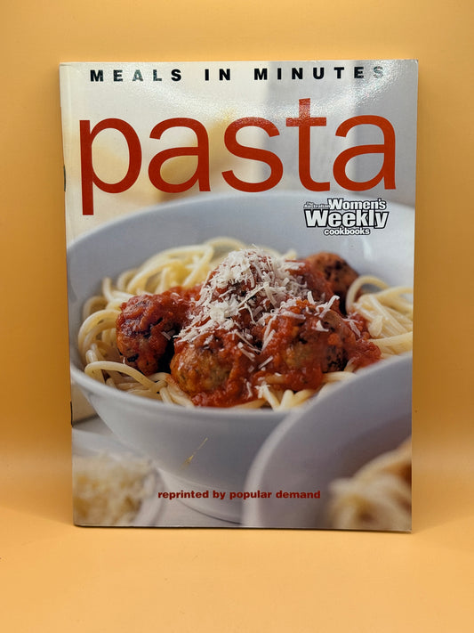 Meals in Minutes: Pasta by Women's Weekly