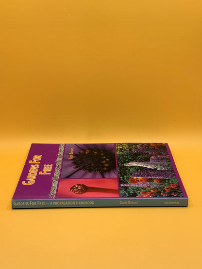 Gardens for Free: A Propagation Handbook for New Zealanders by Geoff Bryant