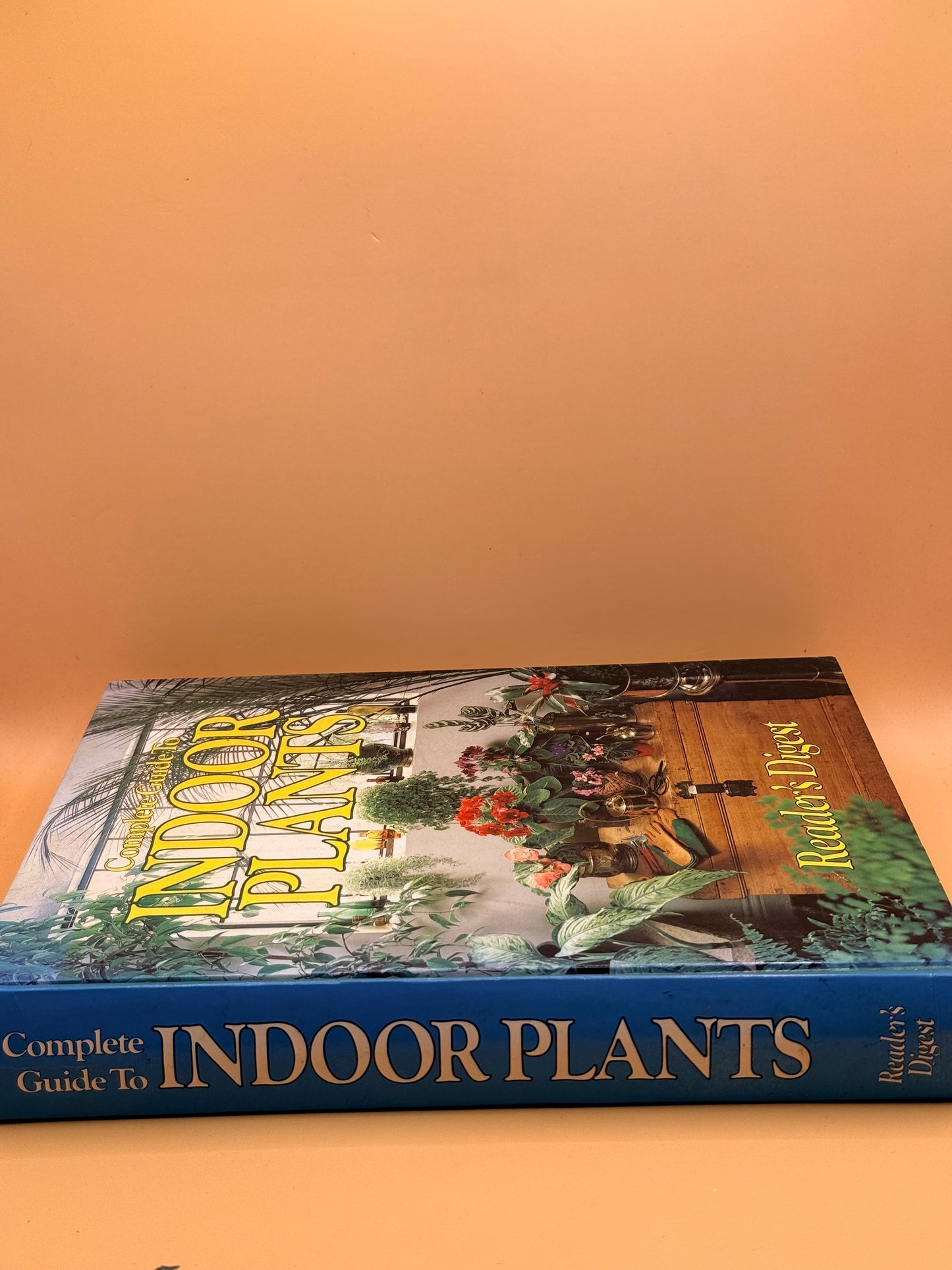 Complete Guide to Indoor Plants by Reader's Digest