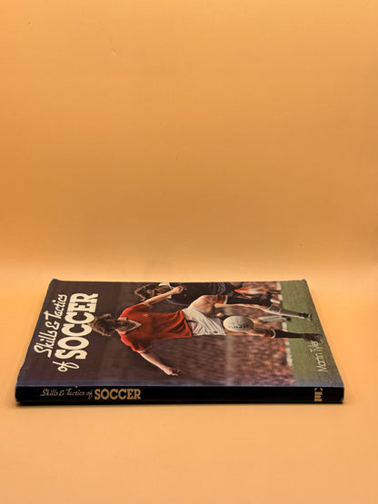 Skills & Tactics of Soccer by Martin Tyler