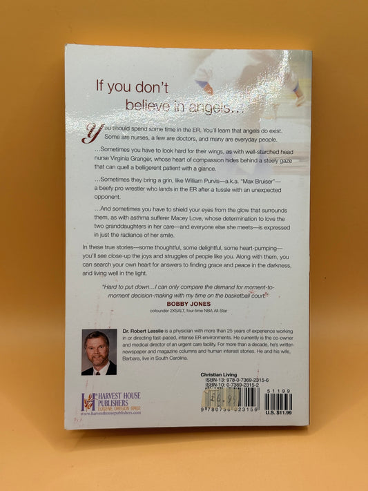 Angels in the ER: Inspiring True Stories from an Emergency Room Doctor by Robert D. Lesslie