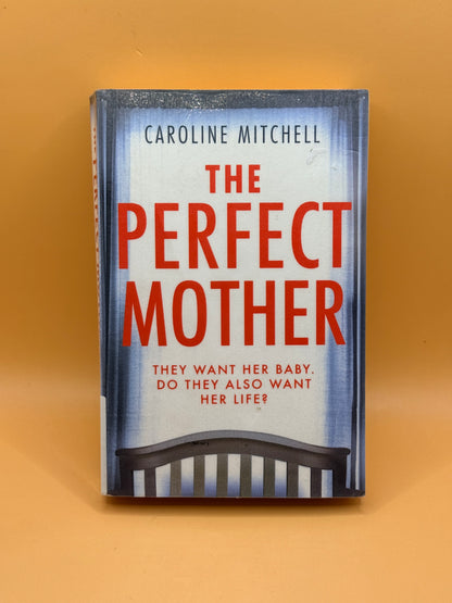 The Perfect Mother by Caroline Mitchell