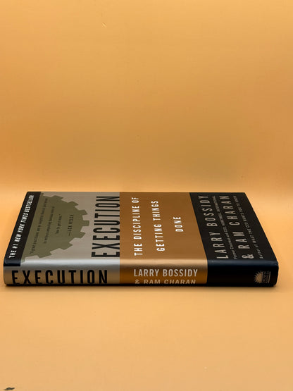 Execution: The Discipline of Getting Things Done by Larry Bossidy and Ram Charan