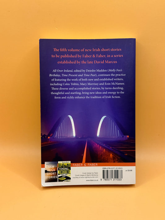 All Over Ireland: New Irish Short Stories by Deirdre Madden