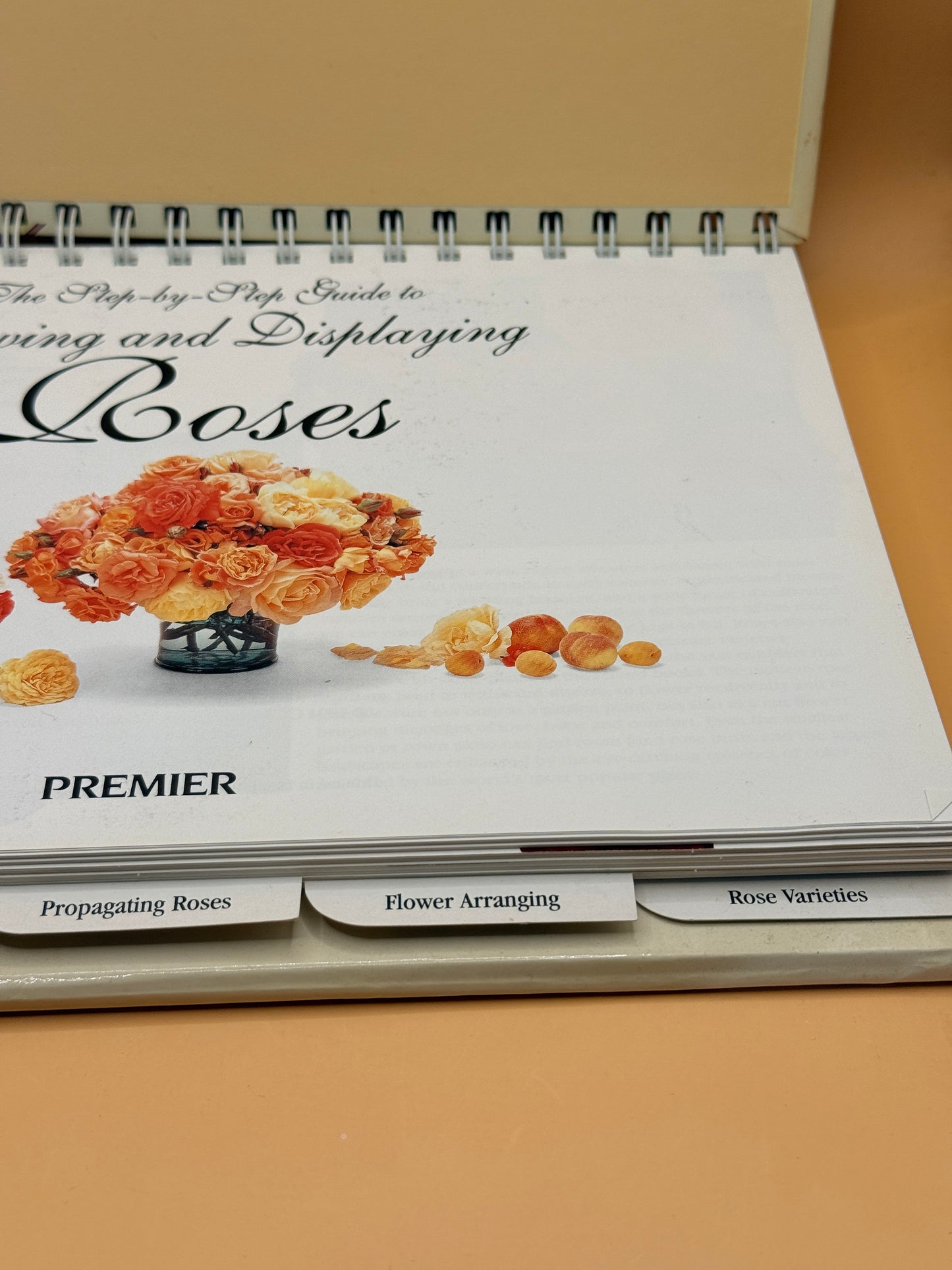 The Step-by-Step Guide to Growing and Displaying Roses by Premier