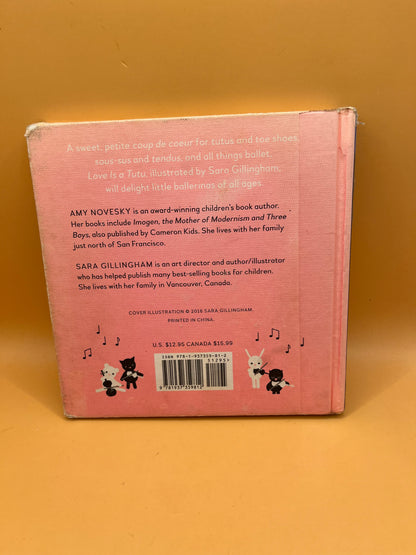 Love Is a Tutu by Amy Novesky