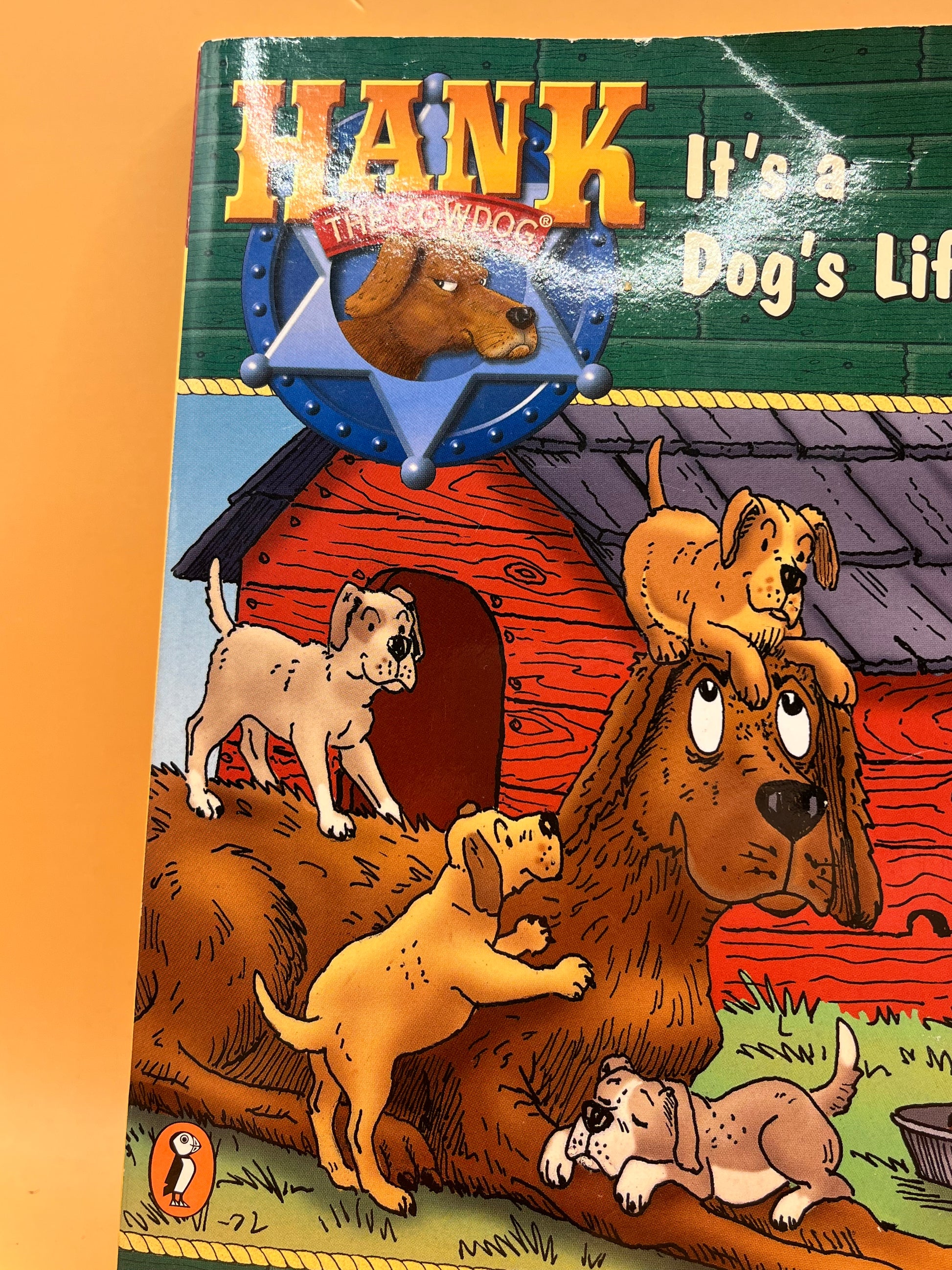 It's a Dog's Life (Hank the Cowdog, No. 3)