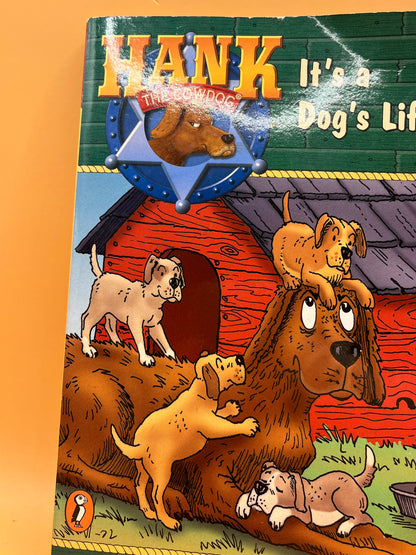 It's a Dog's Life (Hank the Cowdog, No. 3)