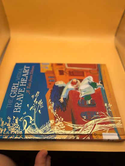 The Girl with a Brave Heart: A Tale from Tehran