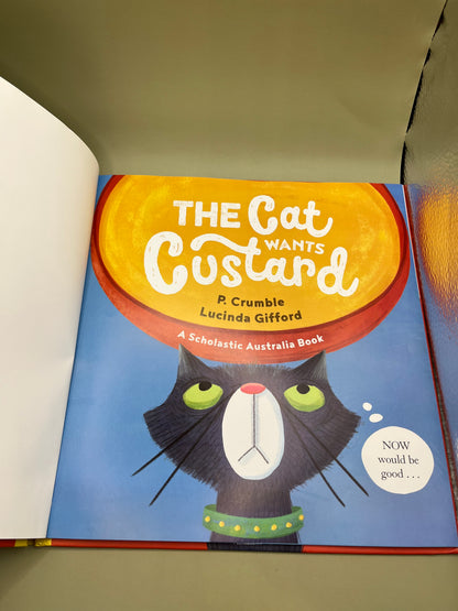 The Cat Wants Custard by P. Crumble and Lucinda Gifford
