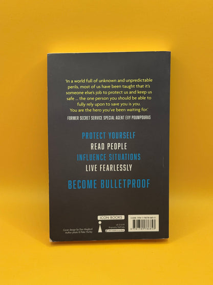 Becoming Bulletproof: Life Lessons from a Secret Service Agent by Evy Poumpouras