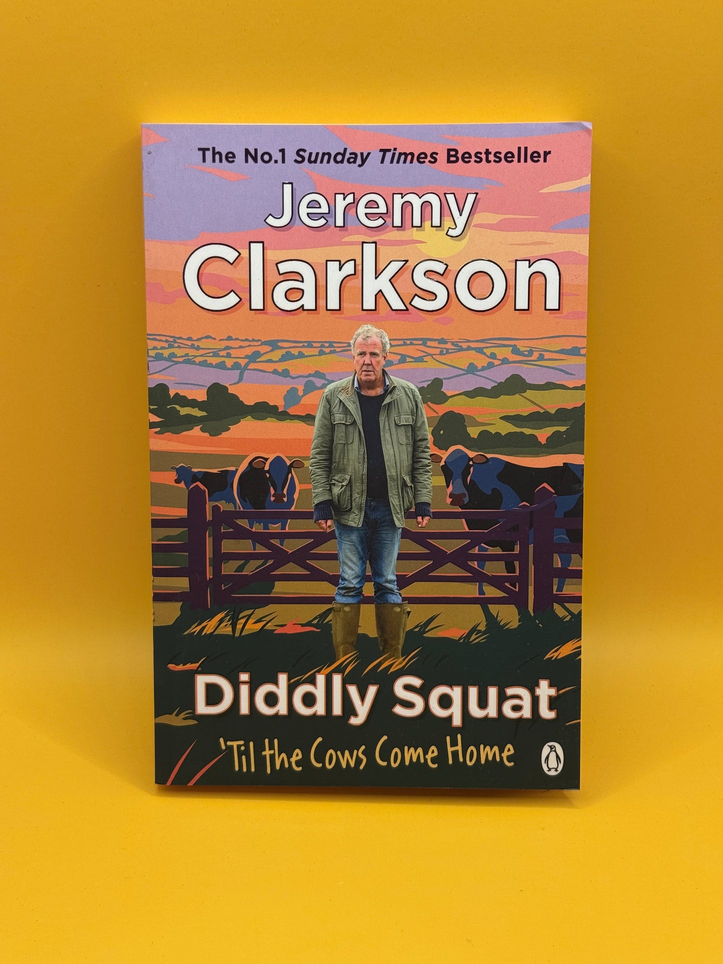 Diddly Squat: ’Til the Cows Come Home by Jeremy Clarkson